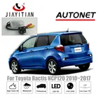 JiaYiTian камера заднего вида для Toyota Ractis NCP120 2010  2017 CCDкамера ночного видения, камера заднего вида, номерной знак