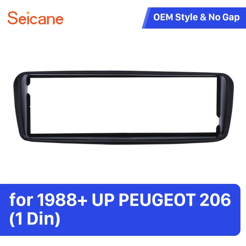 Seicane Single Din Автомобильная рамка для приборной панели 1988 + UP PEUGEOT 206 автомобильный