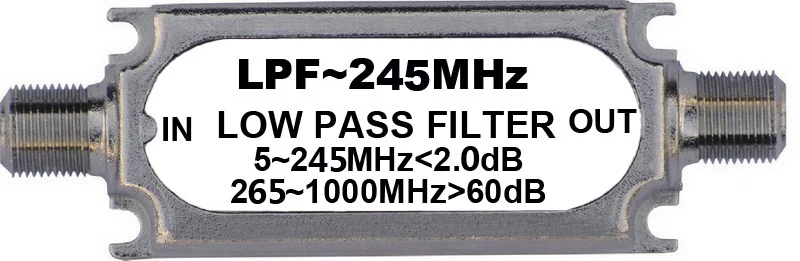 

CATV Low pass Filter F type connector LPF ~245MHZ 75ohm