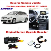car rear front view camera for mercedes benz b w246 2011 2014 original screen upgrade camera reverse decoder module