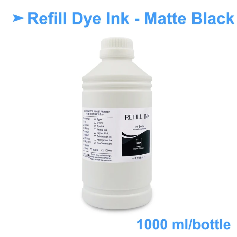 Matte Black Ink 1000 мл универсальный краситель пополнения чернил комплект для Epson P600 P800 P6000 T3000 T3200 T3270 7800 7880 4800 4880 3800 3880 7900 9900 4900 - Цвет: Matte Black Ink
