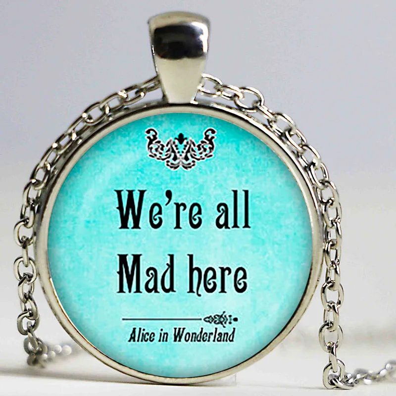 Кулон I'm Not Crazy Cheshire Cat с цитатой Алиса в стране чудес колье ручной работы