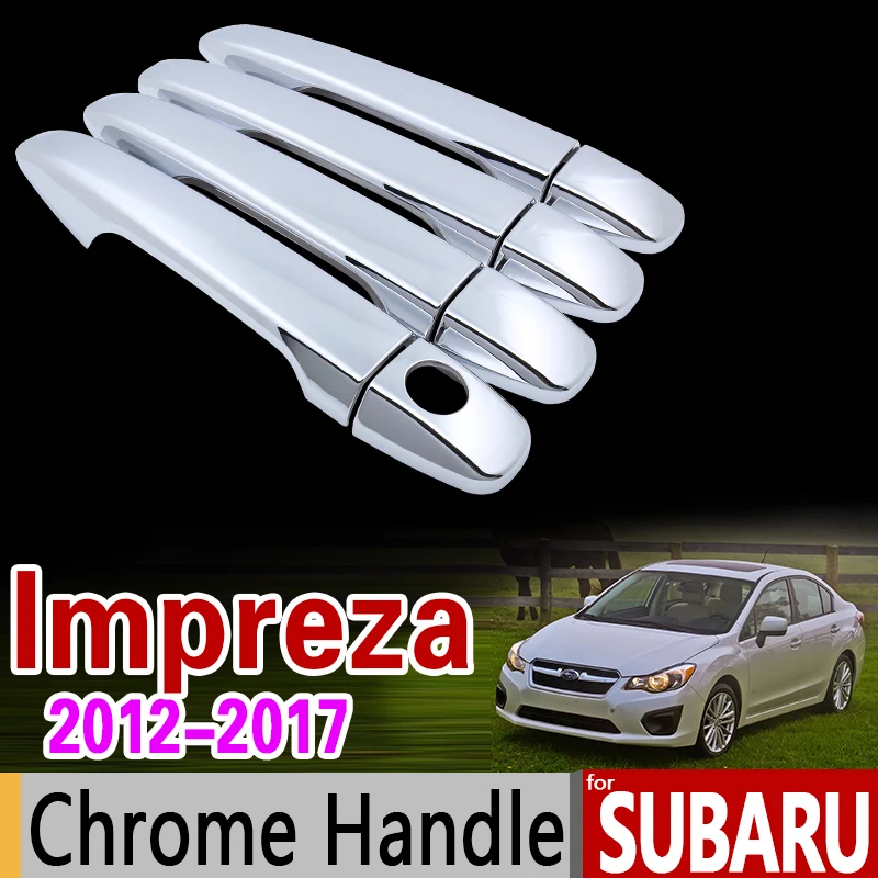 Хромированная ручка для Subaru Impreza 2012 2017 комплект отделки 2013 2014 215 2016 GJ GP G4 WRX STI