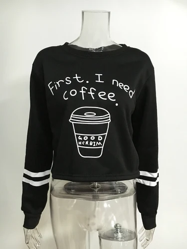 Кофейные толстовки First i Need coffee свитшоты женские повседневные кавайные модные