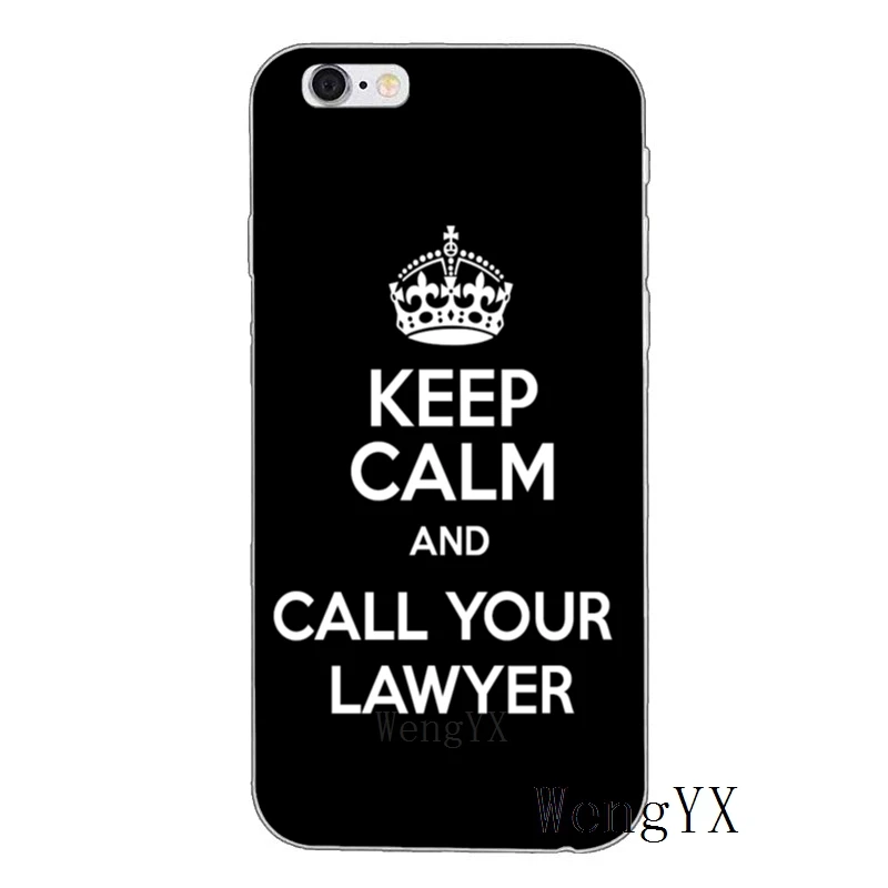 Силиконовый чехол для телефона Keep Calm и Позвоните своему адвокату для iPhone XR X XS Max 8 7 6s 6 plus SE 5s 5c 5 iPod Touch - Цвет: Your-Lawyer-A-01