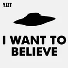 YJZT, 16,5 см * 11,2 см, я хочу верить, что Инопланетянин, НЛО, Виниловая наклейка, автомобильная наклейка, черныйсеребряный цвет