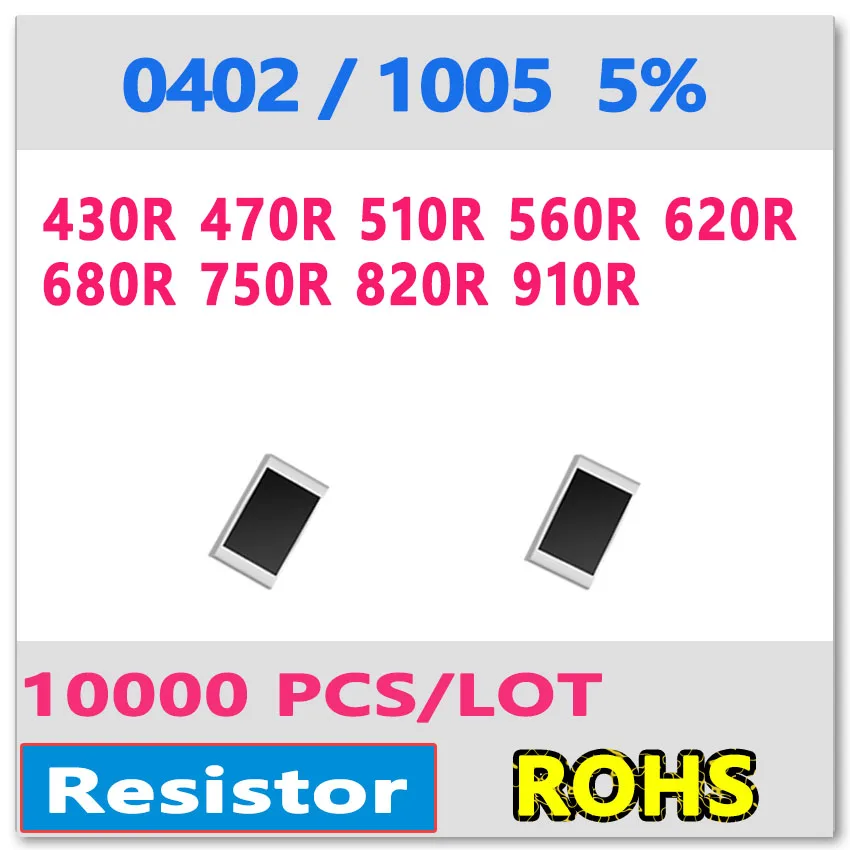 JASNPROSMA 0402 J 5% 10000 шт. 430R 470R 510R 560R 620R 680R 750R 820R 910R smd 1005 431 471 511 561 621 Ом резистор|ohm| |