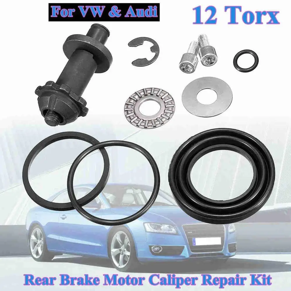 12 TORX Ремонтный суппорт для VW Passat B6 B7 CC Tiguan Sharan RSQ3 Q5 A4 A5 A6 Seat Alhambra 12 зубьев заднего двигателя тормозной суппорт ремонтный комплект - Цвет: 12 TORX