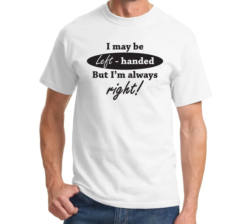 Я могу быть левой рукой но я всегда правая забавная футболка учитель милая