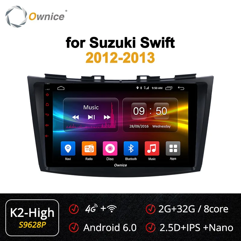 S9628 K2-High Ownice K2 K3 K5 K6 2Din Android 9,0 автомобильный Радио dvd-плеер для Suzuki Swift 2012 2013 gps Navi Стерео 4G LTE 360 панорама DSP - Цвет: S9628 K2-High