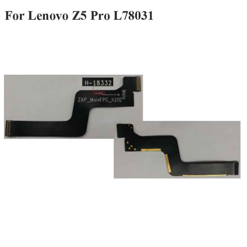 Оригинальный гибкий кабель для Lenovo Z5 Pro сменная основная плата Z 5 L78031 материнская