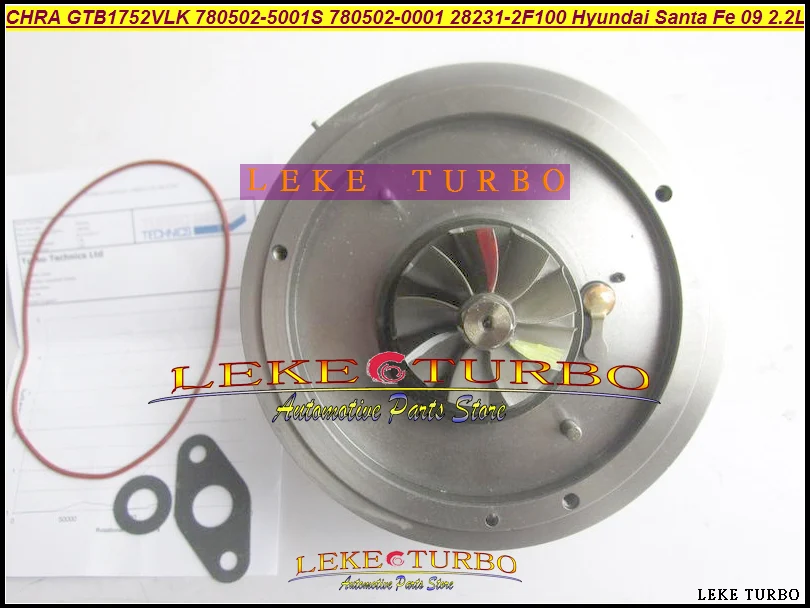 Turbo Cartridge CHRA Core GTB1752VLK 780502 780502-5001S 780502-0001 28231-2F100 282312F100 For Hyundai Santa Fe 2009- R2.2 2.2L |