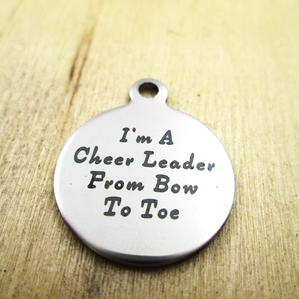 10 шт./лот I'm a cheer leader from bow to toe подвески из нержавеющей стали лазерная гравировка