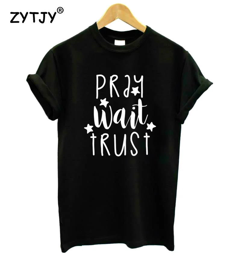 Молимся ждать доверие с принтом в виде букв для Для женщин футболка хлопковая