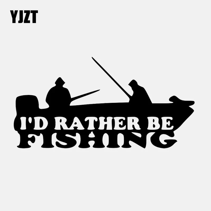 YJZT 17 1 см * 8 6 автомобиля Стикеры I ɽ Rather Be Fishing лодка бас приманка для рыбы