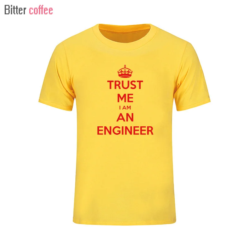 

2021 Summer NEW Short sleeve T Shirt Men Keep Calm Trust Me I Am An Engineer funny hip-hop cotton Clothing T shirt XS-XXL