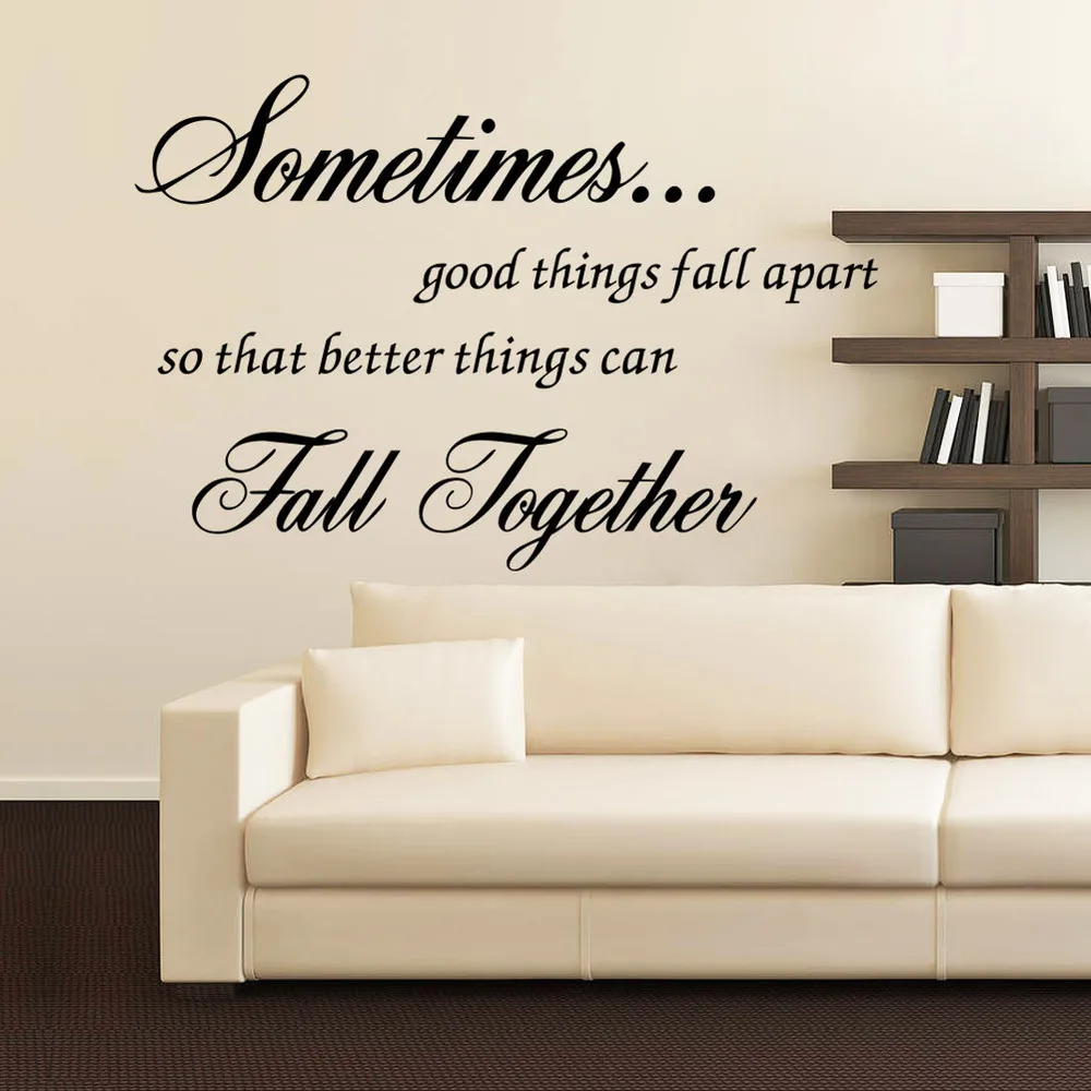 

8428* sometimes good things fall apart Inspirational quotes Wall Decal Vinyl Wall Art Sticker living room bedroom wall decal