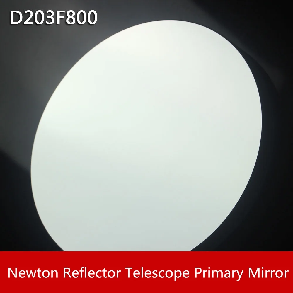 

Newton Reflective Astronomical Telescope D203 F800 Spherical reflector Primary mirror
