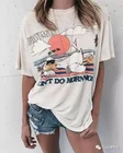 Женская Винтажная Футболка kuakuayu HJN, летняя Милая Расслабляющая футболка с надписью I Don't Do Morning Beach, футболка с уткой