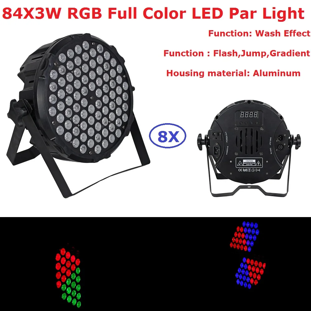 

New 8Pcs/Lot LED Stage Lights Aluminum Par Cans 84X3W RGB 3IN1 DMX Lighting Effect DMX512 Led Flat for DJ Disco Party KTV