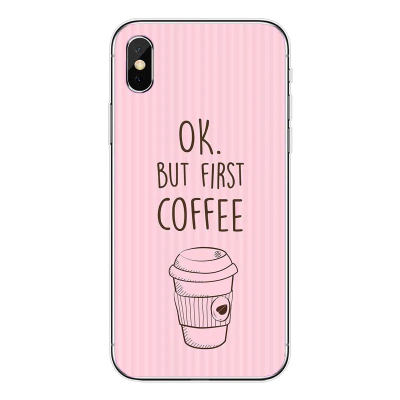 ОК но сначала кофе телефонные чехлы для iphone 7 7Plus Мягкий силиконовый чехол X 6 6s 6Plus