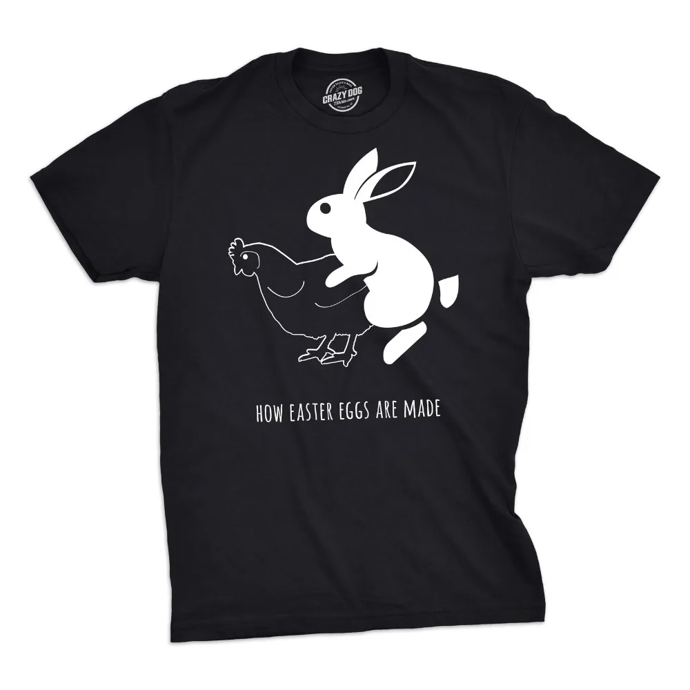 Men How Easter Eggs Are Made T Shirt Funny Bunny Chicken Tee for Guys 2019 Men Fashion O-Neck Homme Create T Shirt