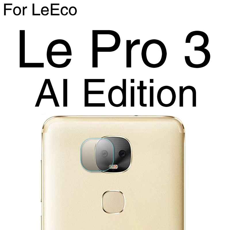 Защитная пленка для задней камеры из закаленного стекла для Letv LeEco Le Pro3 Max 1 1S 2 Pro 3 Elite Coolpad Cool 1 Dual Ecophone - Цвет: For LeEco Le Pro3 AI