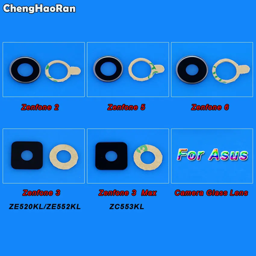 ChengHaoRan задняя камера стеклянная крышка объектива для Asus Zenfone 2 ZE550ML ZE551ML Zenfone 5 6 3 Max ZE552KL ZE520KL ZE553KL