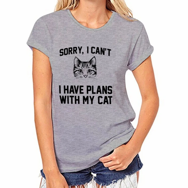 Новая женская футболка Sorry I Can't I Have plends With My Cat Print серая футболка с круглым вырезом и коротким рукавом Повседневная футболка с надписью