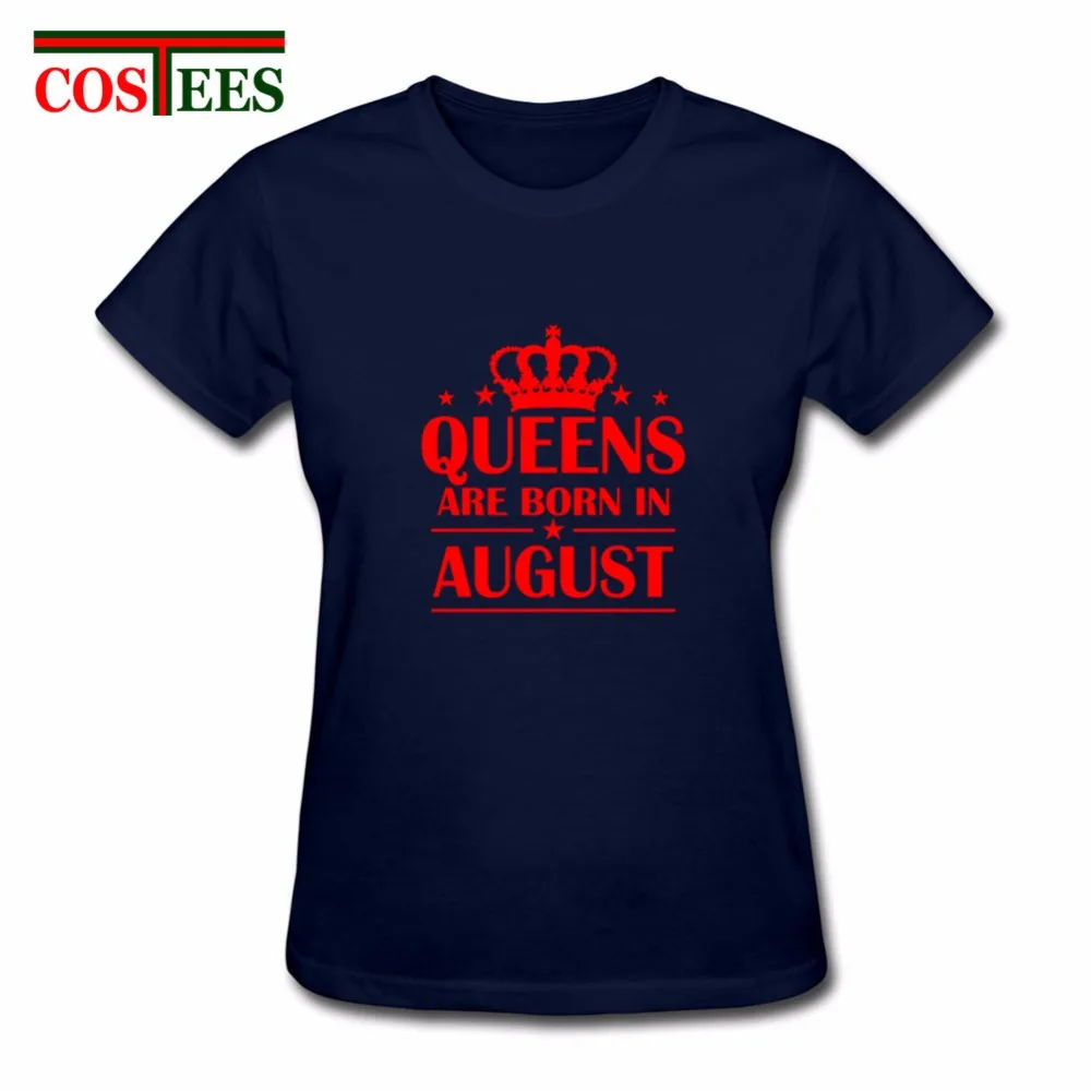 Camiseta Camisa лучший подарок на день рождения Queens Are Born In August футболка топы хлопок