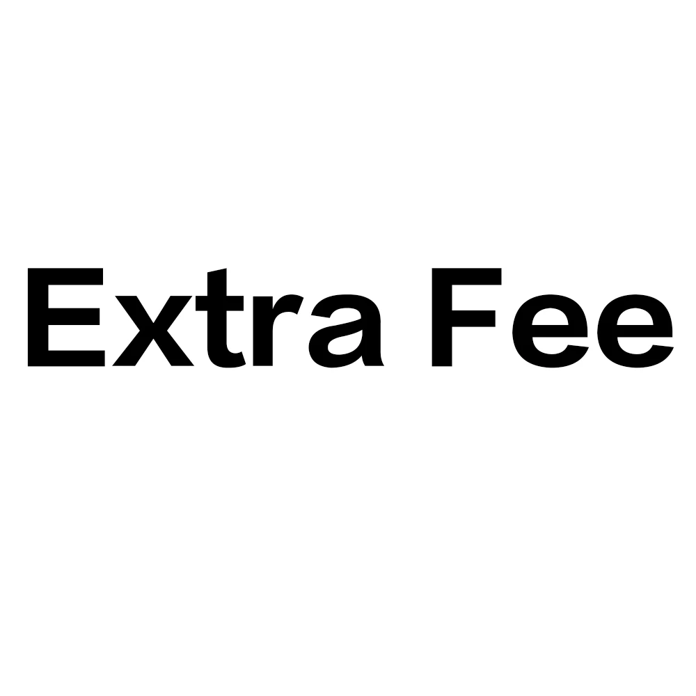 

Extra Fee