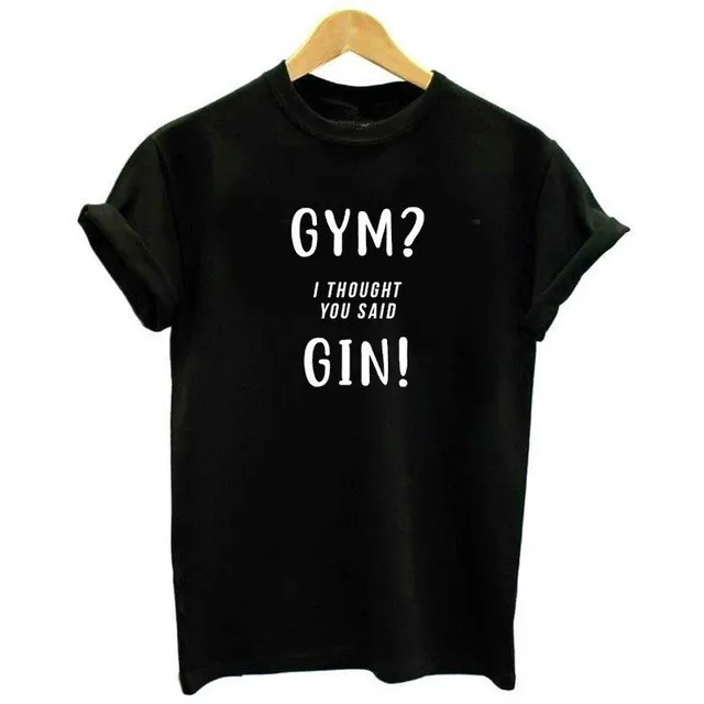 Women Tops GYM I THOUGHT YOU SAID GIN alcohol Funny Tees Lady Christmas Gin T-Shirt Dropshipping | Женская одежда