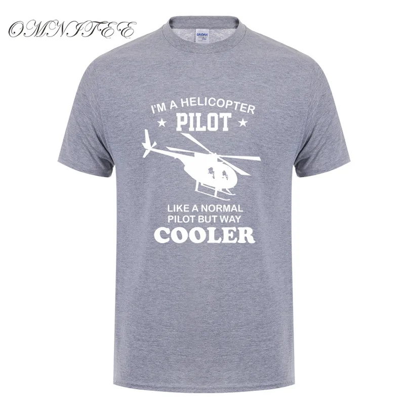 Omnitee, новинка, футболки с надписью I'm a Helicopter Pilot, мужские, забавные, круче, чем обычно, хлопковые, с коротким рукавом, вертолет, футболка, OT-742 - Цвет: as picture