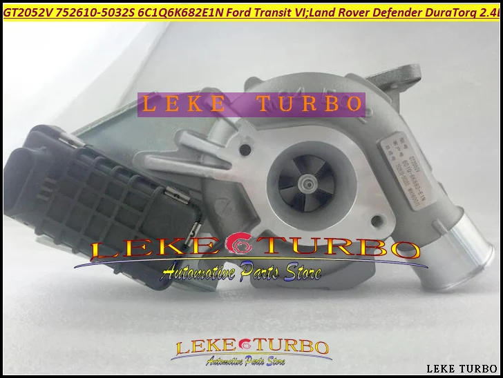 Турбо GT2052V 752610 0009 0010 6C1Q6K682EK 6C1Q6K682EL для Land Rover Defender Ford Tourneo Transit VI Пума DuraTorq 2.4L