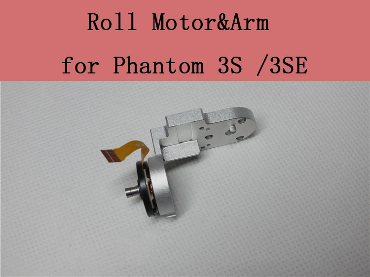 R arm motor p3s p3se DJI Phantom 3 3 P/3A/3 S/3 SE шаг рулон рыскания мотора рулон рыскания кронштейн Ремонт Запасные части для DJI Phantom 3 серии - Цвет: R arm motor p3s p3se
