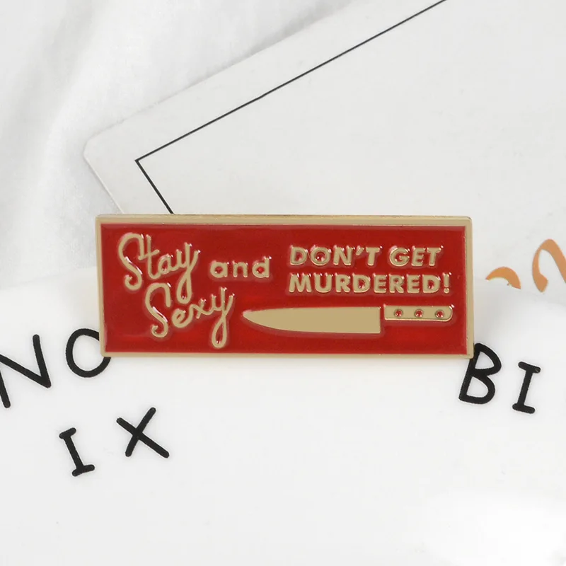 Эмалированные Броши Stay Sexy Red Badge Tag нож кинжал броши с отворотом сумка для одежды