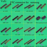 yuxi lcd display screen fpc connector for samsung a3 a5 a8 a9 j100 j200 note2 3 4 5 s5 s6 s3 s4 logic on motherboard mainboard