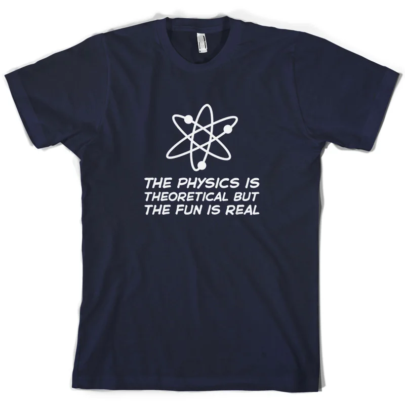Physics Is theordinal The Fun Real-Мужская футболка-10 цветов-Science-TVPrint футболка мужская с