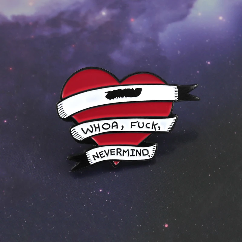 Whoa Nevermind enamel pin White ribbon wrapped red Heart Banner Placard Brooch Denim backpack badge Send a friend personalized | Украшения