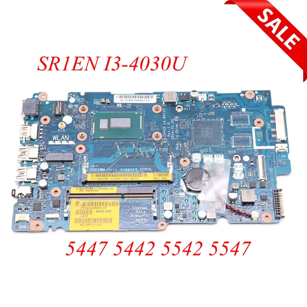 

NOKOTION CN-006M0K 006M0K 06M0K ZAVC0 LA-B012P Laptop Motherboard for Dell Inspiron 5447 5442 5542 5547 SR1EN I3-4030U Mainboard