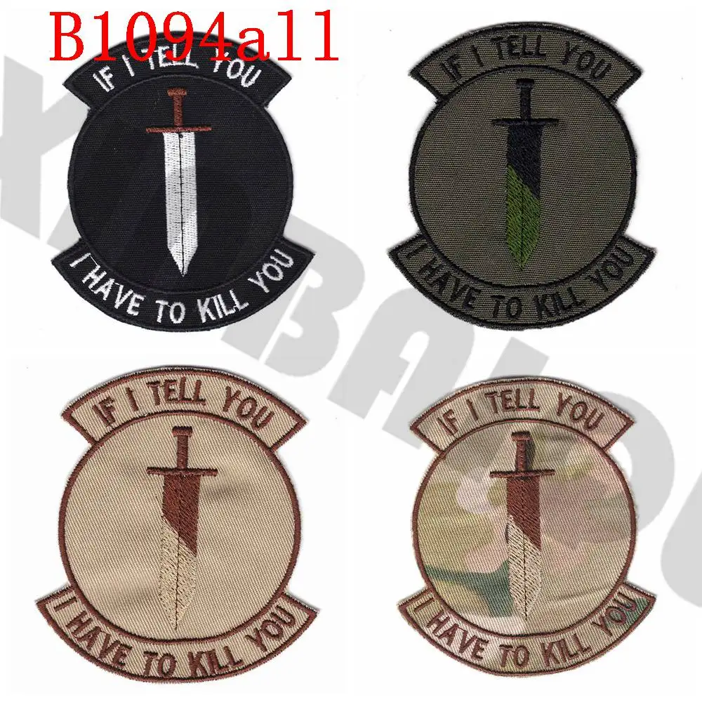 

Embroidery patch If I Tell You I Have To Kill You Morale tactics Military