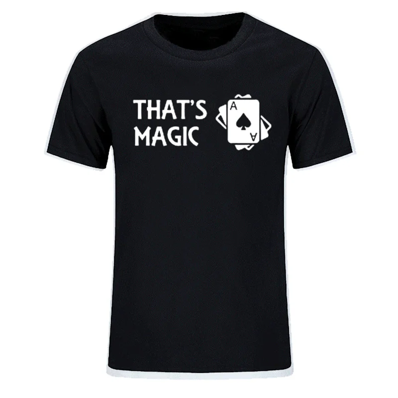 THAT'S MAGIC Black Magicians Poker забавные мужские футболки летняя модная качественная