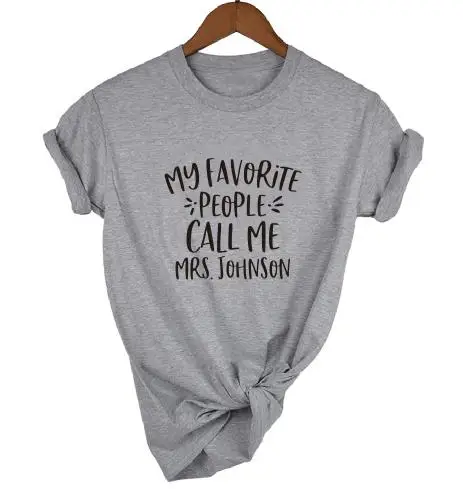 gray t black words PADDY дизайн пользовательские учительницы мои любимые люди позвоните мне Mrs футболка персонализировать женские свадебные Топы Свадебные вечерние футболки для невесты - Цвет: gray t black words