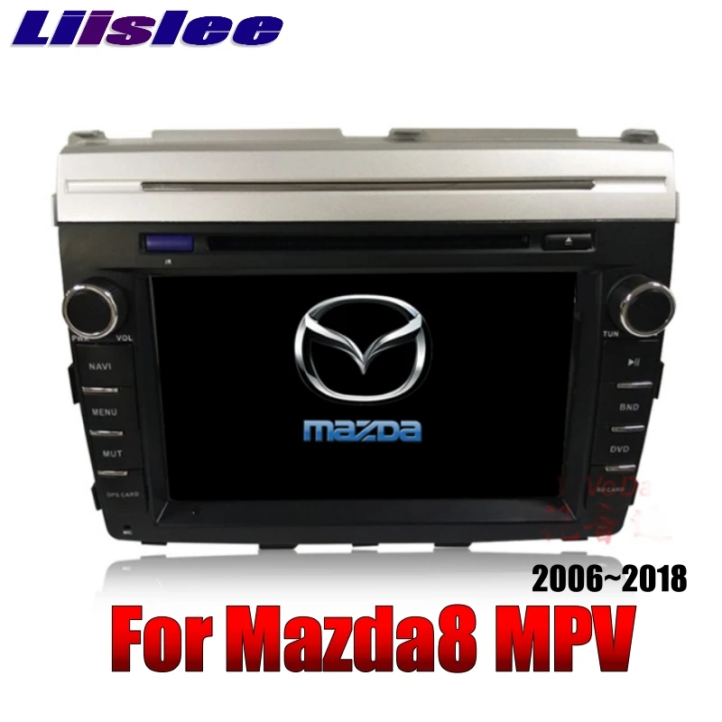 Для Mazda MPV LY для Mazda 8 2006~ LiisLee Автомобильный мультимедийный ТВ DVD gps аудио WiFi радио стерео Android 8-дюймовый навигатор NAVI