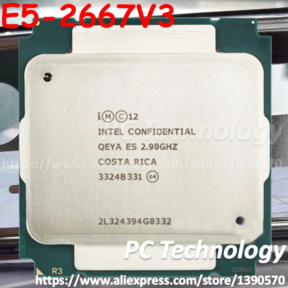 Оригинальный процессор Intel Xeon ES версии E5-2667V3 QEYA E5 2667 V3 ЦП 2 90 ГГц 8 ядер 35M 2667V3 LGA2011-3