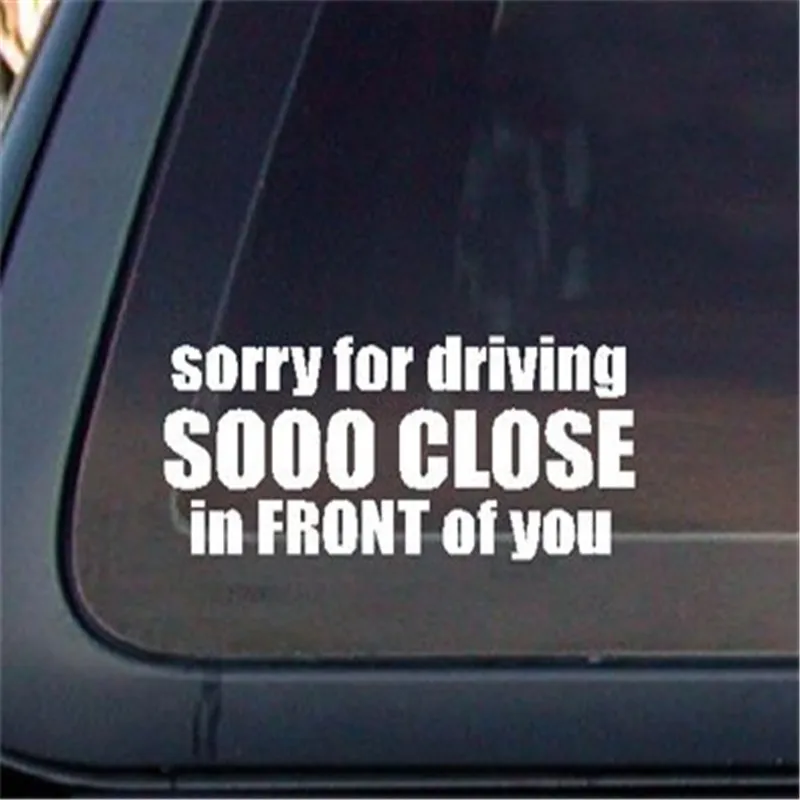 Извините за то что вождение очень близко впереди вас наклейка виниловая