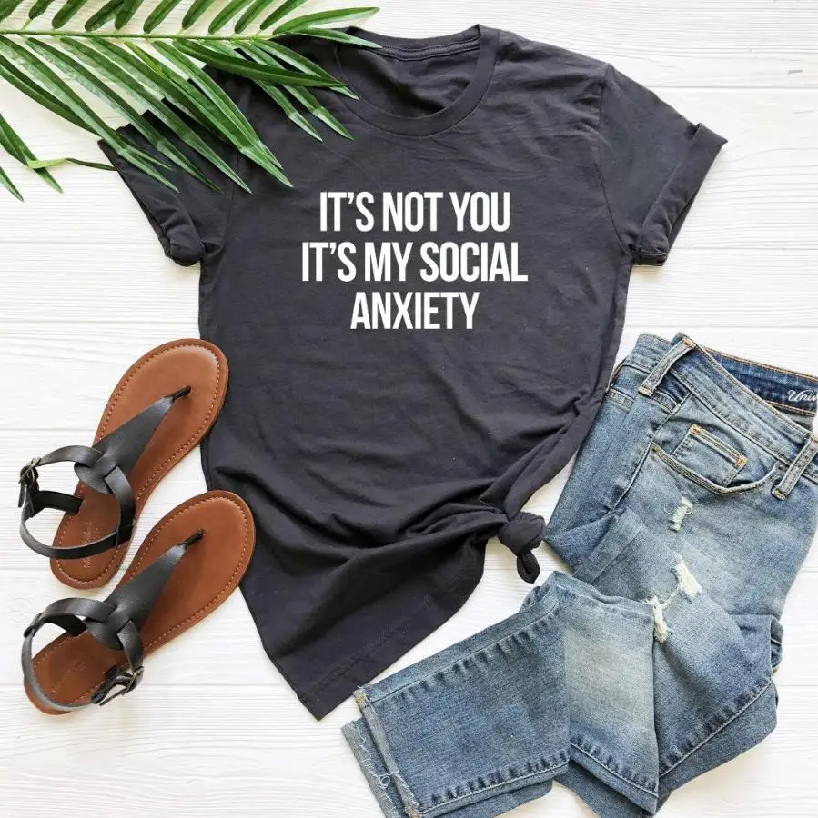 Женская футболка с надписью It's not you my social anxiwomen Повседневная хлопковая