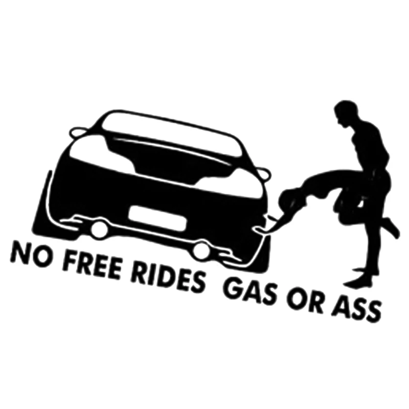 BK1 20*8 см газ или задница "No Free Rides" забавные виниловые наклейки для автомобиля, наклейки на окно, бампер, кузов, украшение для автомобиля - Название цвета: BK1