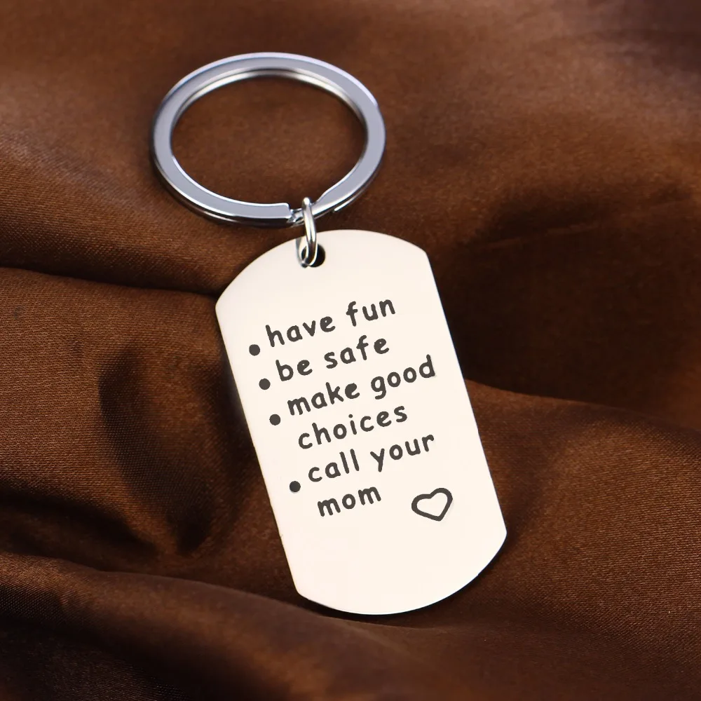 Have Fun Be Safe Make Good Choices Call Your Mom Keychain Stainless Steel Family Keyring Son Daughter Key Chain Car Bags Keyfob | Украшения