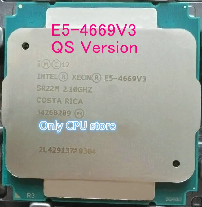 E5-4669V3 Intel Xeon QS версия E5 4669V3 2,1 ГГц 18-ядер 40 Мб E5 4669 V3 LGA2011-3 E5-4669 V3
